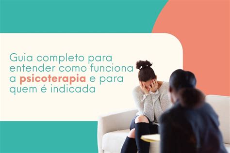 Psicoterapeuta: O Que é, Qual Sua Função e Quando Procurar - Psicoter