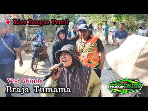 Andi Putra Braja Tumama Voc Winda Live Bongas Pentil Tgl Oktober