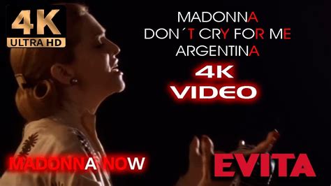 Madonna Don´t Cry For Me Argentina 4k Remastered Youtube