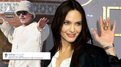 He S Getting Old Like An Old Grandpa Angelina Jolie S Ex Husband