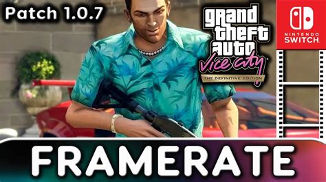 Grand Theft Auto Vice City Patch 1 0 7 Nintendo Switch Frame Rate