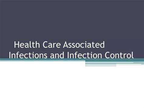 Ppt Health Care Associated Infections And Infection Control