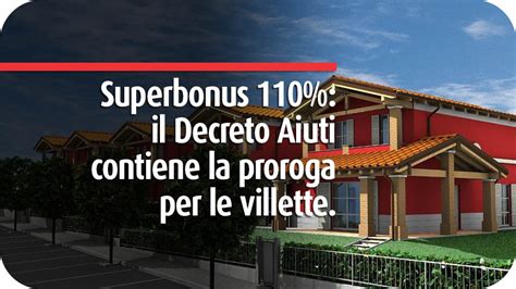 Superbonus 110 Il Decreto Aiuti Contiene La Proroga Per Le Villette