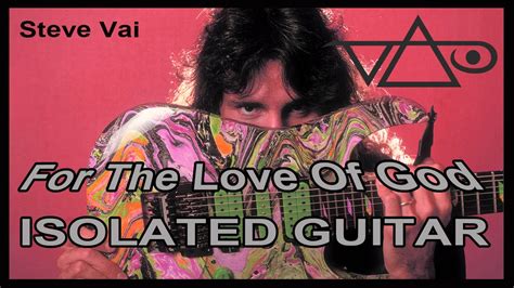 Steve Vai For The Love Of God Isolated Guitar Youtube