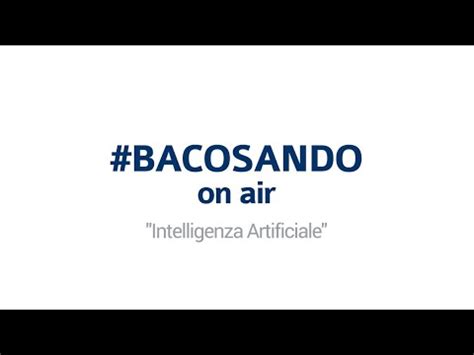 Bacosando On Air Intelligenza Artificiale Youtube