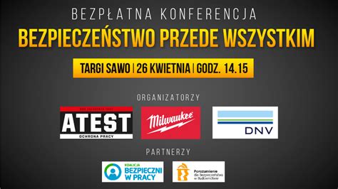 Ruszy A Rejestracja Na Konferencj Bezpiecze Stwo Przede Wszystkim