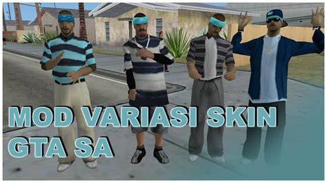 Mod Variasi Tekstur Npc Gta Sa Ped Vary And Ped Funcs Youtube