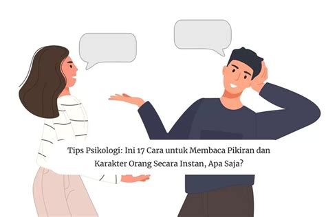 Tips Psikologi Ini 17 Cara Untuk Membaca Pikiran Dan Karakter Orang