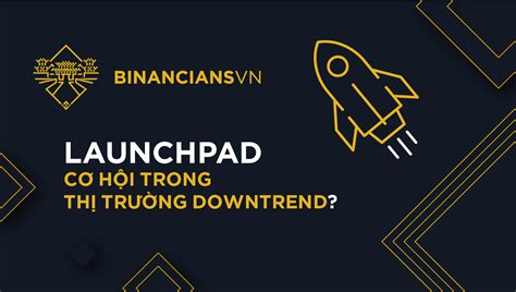 Binance Launchpad B Ph Ng Cho Nh Ng D N Ti M N Ng G C Th Ng Tin