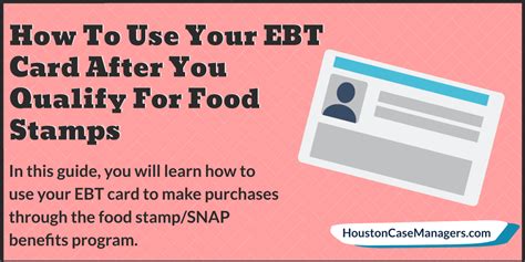 How To Use Your Ebt Card After You Qualify For Food Stamps