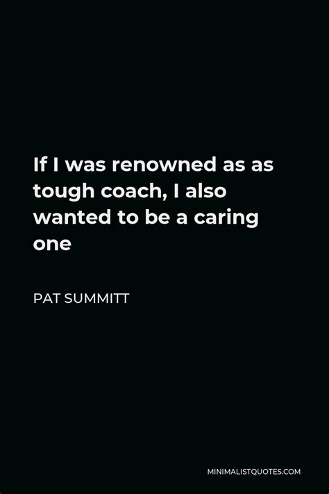 Pat Summitt Quotes | Minimalist Quotes