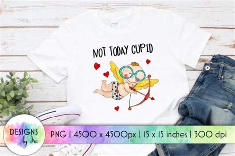 Not Today Cupid Valentines Sublimation Graphic By Designs By Ira · Creative Fabrica