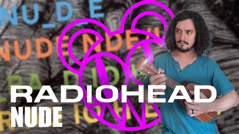 Nude Radiohead Ukulele Chords Chordify