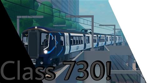 New Class 730 In Scr Youtube