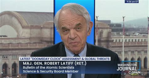 Maj Gen Robert Latiff Ret On Doomsday Clock Assessment C SPAN Org