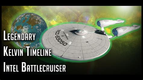 Legendary Kelvin Timeline Intel Battlecruiser Review Star Trek