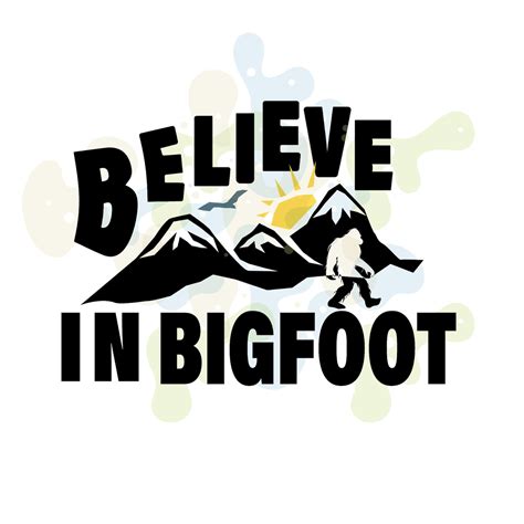 Belive In Bigfoot SVG Bigfoot SVG Belive In Bigfoot Silhouette Belive