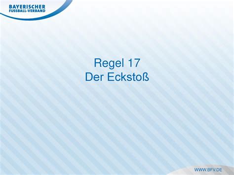 Regel 17 Der Eckstoß ppt herunterladen