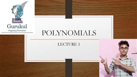 Polynomial Class 10 Lecture 1 English Medium Youtube