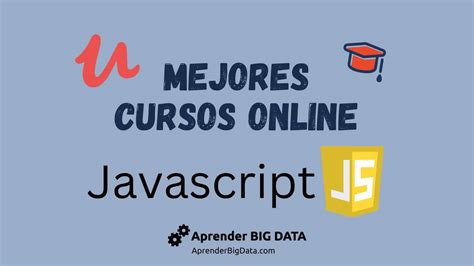 Mejores Cursos De JavaScript En Udemy Actualizado 2025