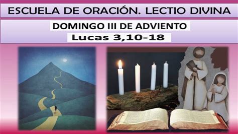 Lectio Divina Domingo Iii De Adviento Ciclo C Youtube