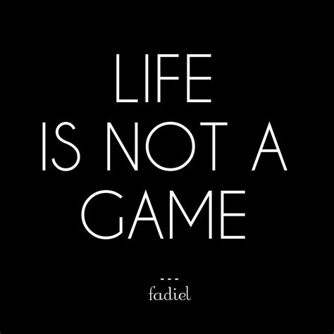 Life Is A Game Quotes - ShortQuotes.cc