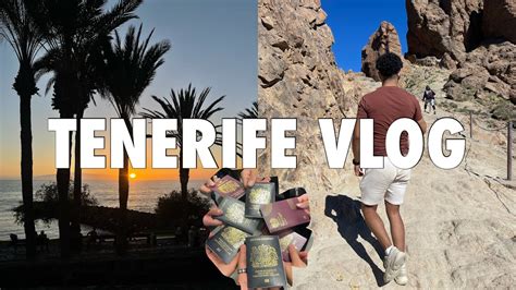 Tenerife Vlog Part 1 Mount Teide Experience Costa Adeje Travel Vlog