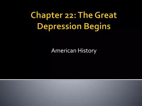 Ppt Chapter 22 The Great Depression Begins Powerpoint Presentation