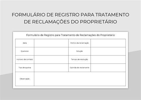 Planilhas Formul Rio De Registro Para Tratamento De Reclama Es Do