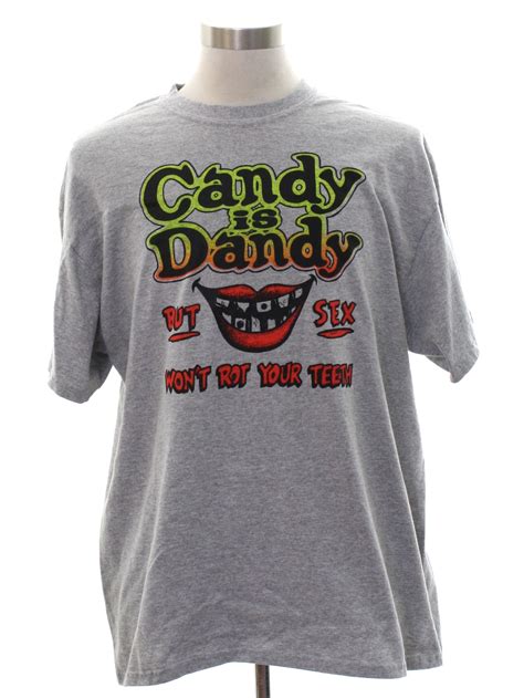 70s Candy Is Dandy But Sex Wont Rot Your Teeth T Shirt Late 70s Or