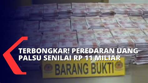 Polisi Bongkar Sindikat Pengedar Uang Palsu Senilai Rp Miliar Youtube