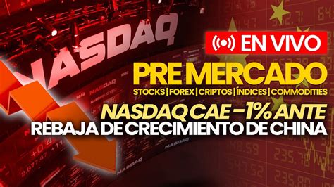 🔴 En Vivo Pre Mercado Day Trading En Español Forex Stocks Índices Commodities Señales Y Más