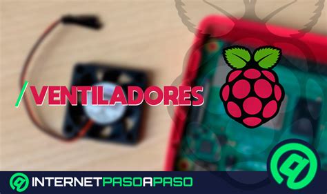 Conectar Ventilador a una Raspberry Pi Guía Paso a Paso 2025