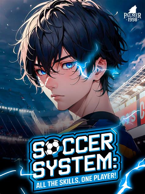 Soccer System All The Skills One Player Novel Read Free Webnovel