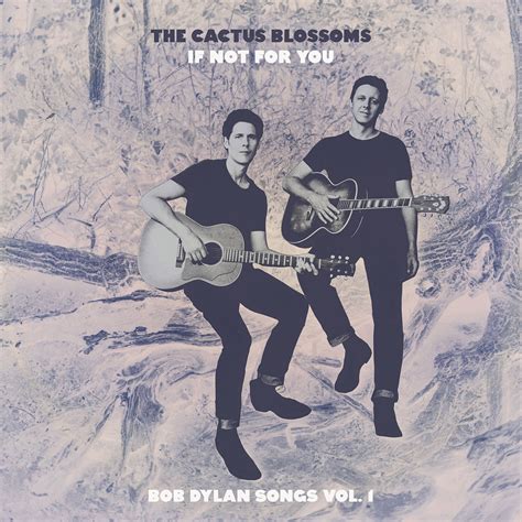 If Not For You (Bob Dylan Songs Vol. 1) | The Cactus Blossoms