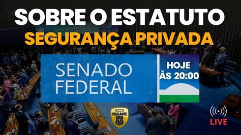 Estatuto Da Seguran A Privada Arquivado E Agora Youtube