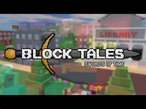 Block Tales Swords Of Time Stream Ep 2 YouTube