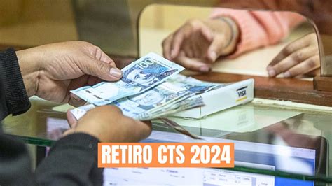 Retiro CTS 2024 50 De Las Cuentas Tienen Menos De S 1 200 Unlockers