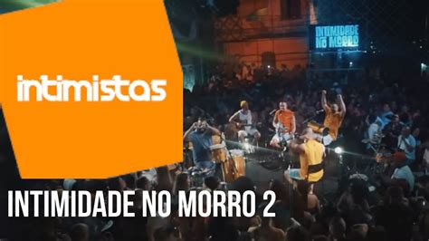 GRUPO INTIMISTAS Ao Vivo I INTIMIDADE NO MORRO 2 I Samba E Pagode Do