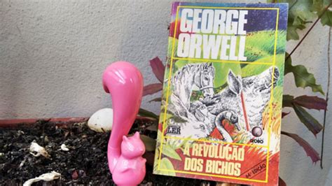 RESENHA A Revolução dos Bichos de George Orwell leituranarede