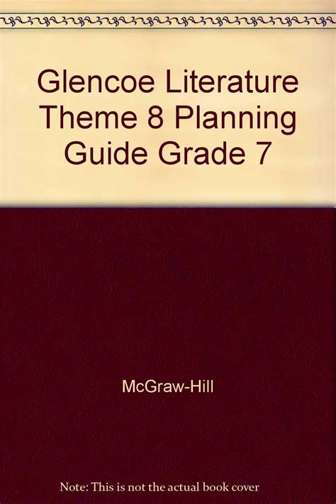 Glencoe Literature Theme 8 Planning Guide Grade 7 Mcgraw Hill