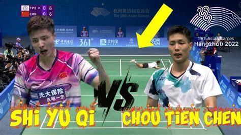 Shi YuQi CHN VS Chou Tien Chen TPE QUARTER FINAL Asian Games 2022