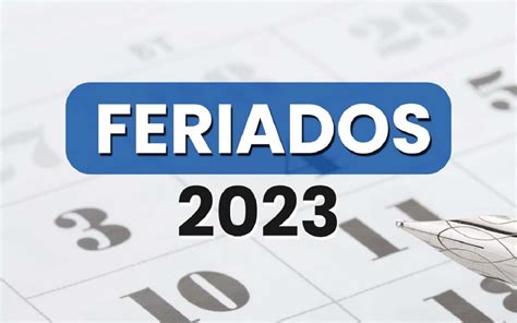 FERIADOS 2023 Confira As Datas Dos 14 Dias De FOLGA