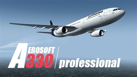 A330 Professional Official Trailer Prepar3d Aerosoft Youtube