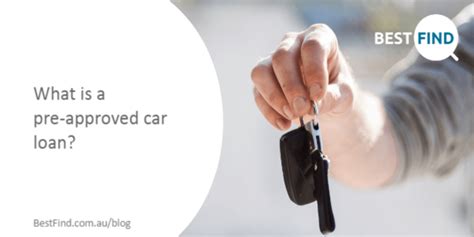 What Is A Pre Approved Car Loan Bestfind