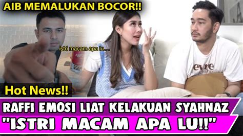 Raffi Emosi Liat Kelakuan Syahnaz Sadiqah Ke Jeje Govinda Istri Macam