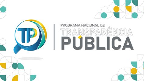 Programa Nacional De Transpar Ncia P Blica Ter Novo Ciclo Neste Ano