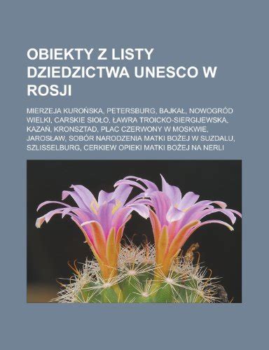 Obiekty Z Listy Dziedzictwa UNESCO W Rosji Mierzeja Kuro Ska