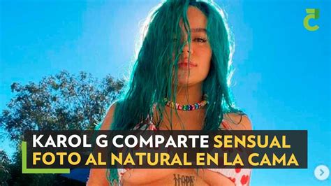 Karol G Comparte Sensual Foto Al Natural En La Cama