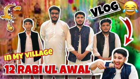 12 Rabi Ul Awal 2023 Yaar Buhat Maza Aya He 😃 Youtube